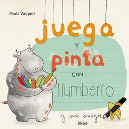 Juega y Pinta Con Humberto y Sus Amigos - Vásquez Paula