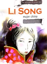 Día en la Vida de Li Song Mujer. Zig Zag