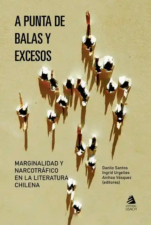 a Punta de Balas y Excesos. Marginilidad