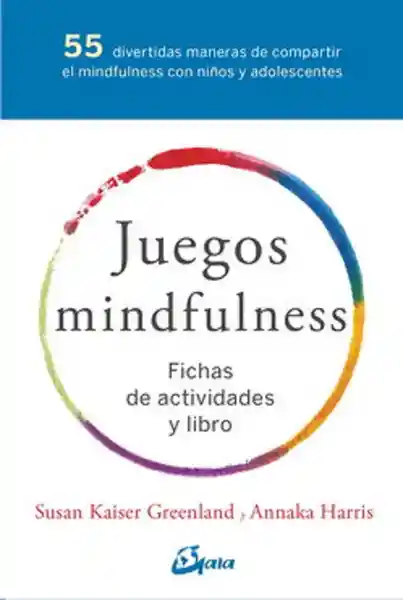Juegos Mindfulness - Susan Kaiser Greenland