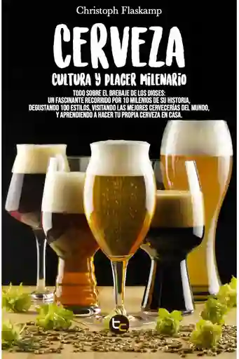 Cerveza Cultura Y Placer Milenario