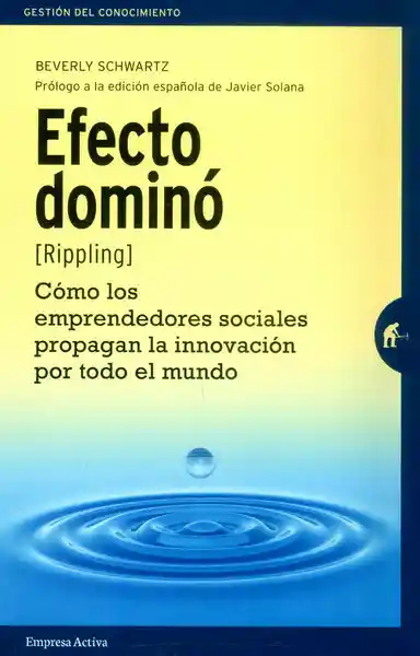 Efecto Dominó (Rippling) Cómo Los Emprendedores Sociales