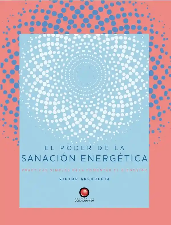 El Poder de la Sanación Energética