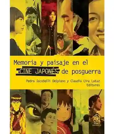 Memoria y Paisaje en el Cine Japonés de Posguerra