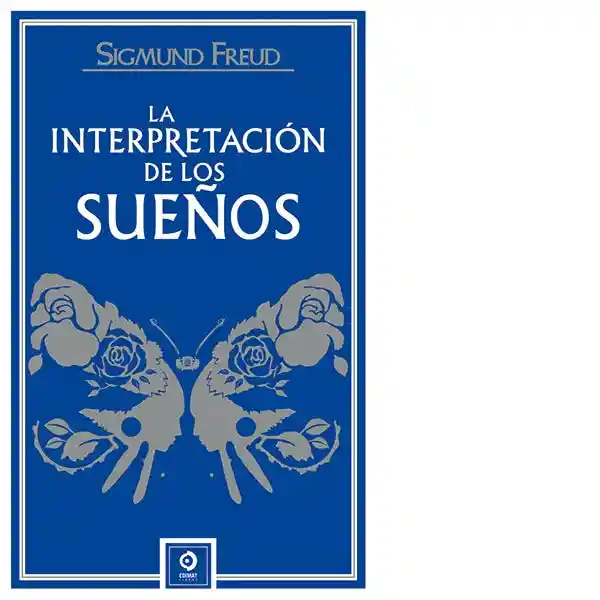 La Interpretación de Los Sueños Tapa Dura - Freud Sigmund