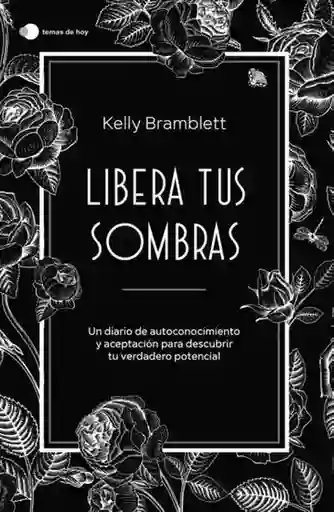 Libera Tus Sombras - Bramblett Kelly