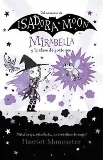 Mirabella y la Clase de Pociones - Muncaster Harriet