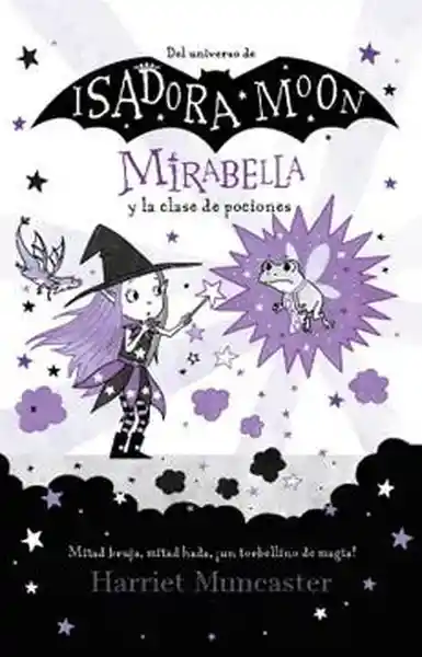 Mirabella y la Clase de Pociones - Muncaster Harriet