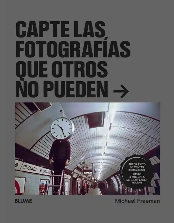 Capte Las Fotografías Que Otros No Pueden