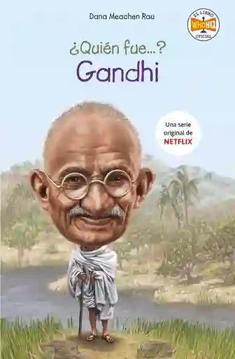 Quien Fue Gandhi?