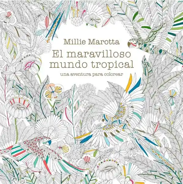 El Maravilloso Mundo Tropical