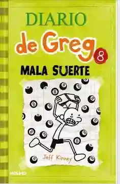 Libro Diario De Greg 8. Mala Suerte