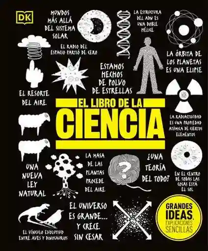 El Libro de la Ciencia. Grandes Ideas - Dorling Kindersley