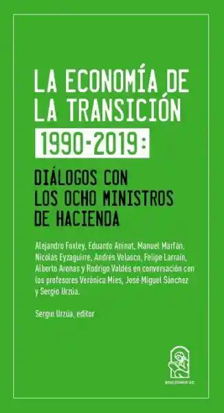 La Economia de la Transición 1990-2019 - Urzúa Sergio