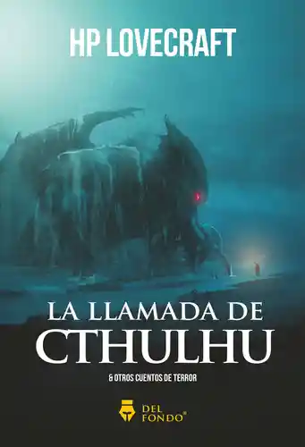 La Llamada de Cthulhu y Otros Cuentos