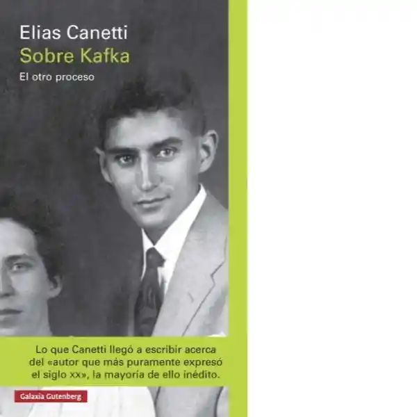 Sobre Kafka. El Otro Proceso - Canetti Elias