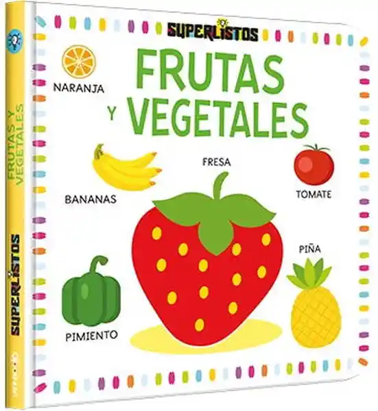 Frutas y Vegetales (Super Listos) - Latinbooks