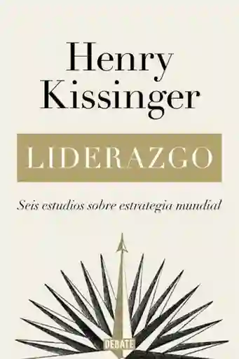 Liderazgo - Kissinger Henry
