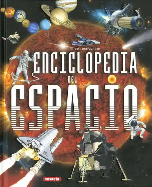 Enciclopedia Del Espacio - Torrubiano Paco