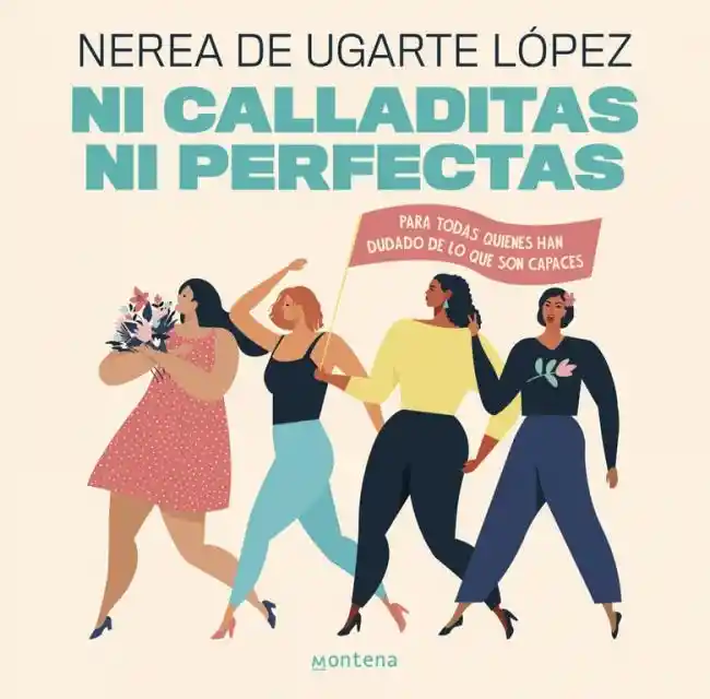 Nerea de Ugarte López - Ni Calladitas Ni Perfectas