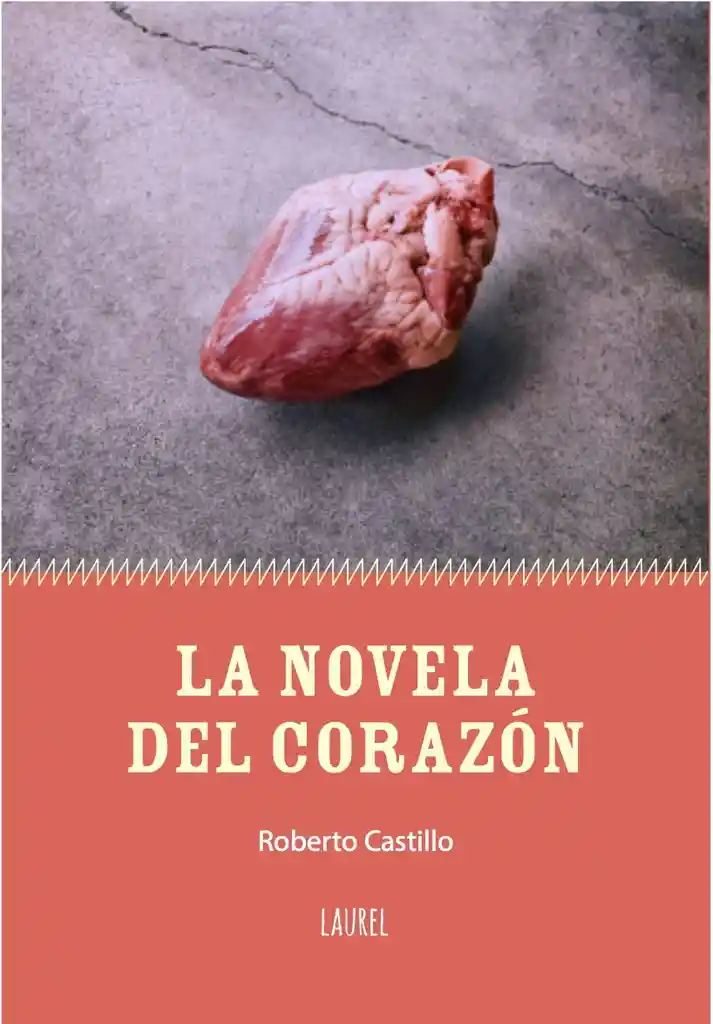 La Novela Del Corazón - Castillo Roberto