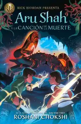 Aru Shah y la Cancion de la Muerte (Las Hermanas Pandava #2)