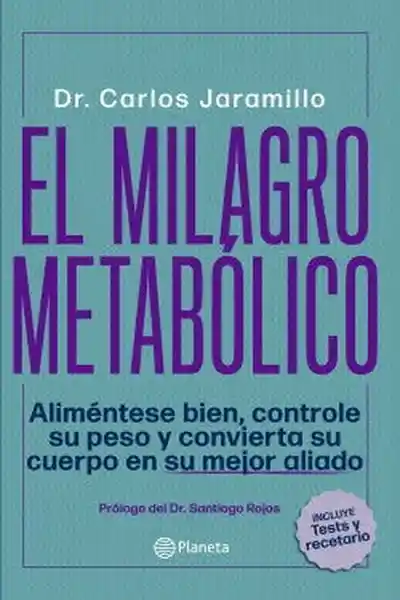 El Milagro Metabólico - Jaramillo Carlos