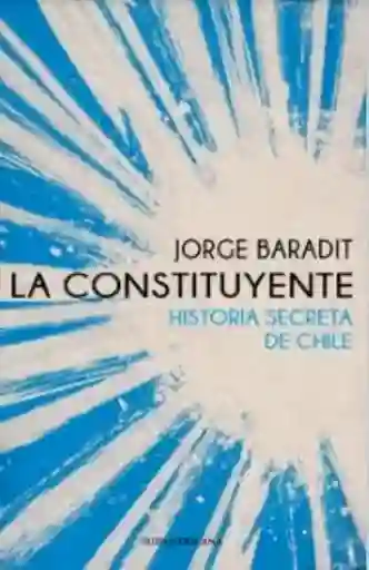 La Constituyente - Jorge Baradit