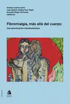 Fibromialgia. Mas Alla Del Cuerpo