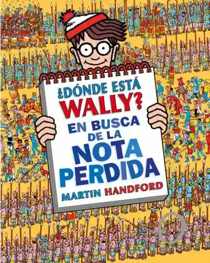 ¿Dónde Está Wally? en Busca de la Nota Perdida - Handford Martin