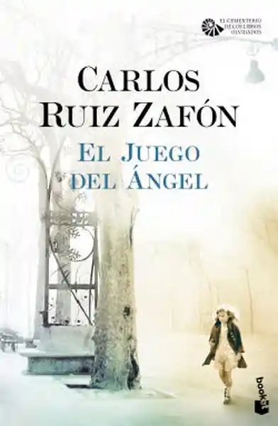 El Juego Del Ángel - Ruiz Zafon Carlos