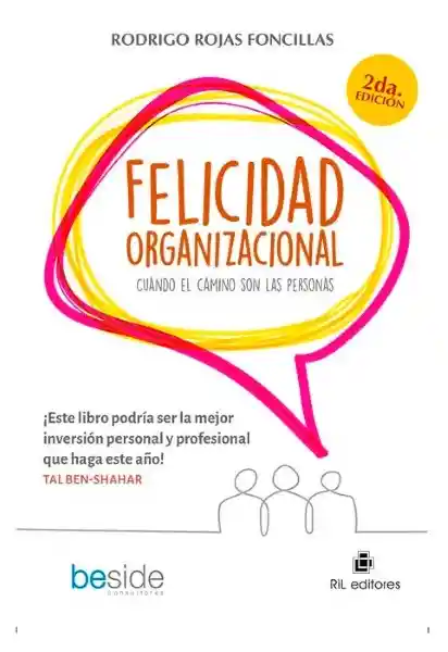 Felicidad Organizacional (2 Edición) - Rojas Rodrigo