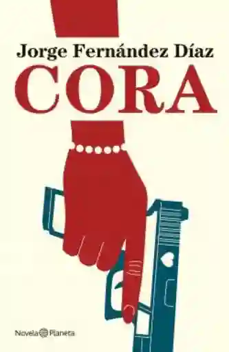 Cora - Fernández Díaz Jorge