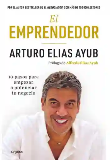 El Emprendedor - Ayub Arturo Elias