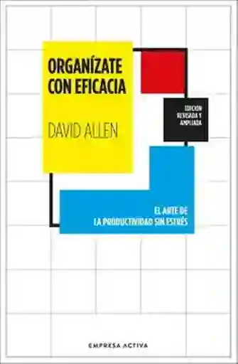 Organizate Con Eficacia - Allen David