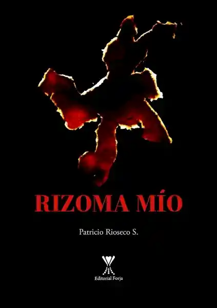 Rizoma Mio - Patricio Rioseco S.