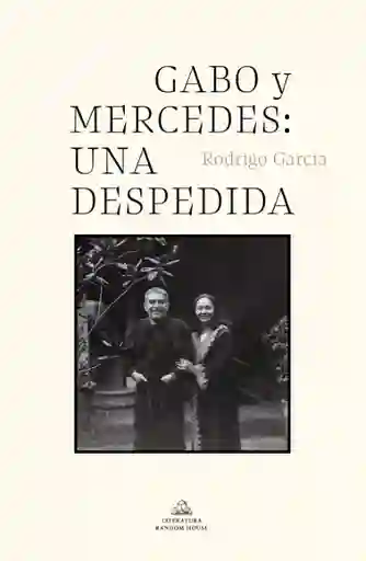 Gabo y Mercedes: Una Despedida