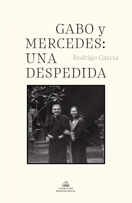 Gabo y Mercedes: Una Despedida