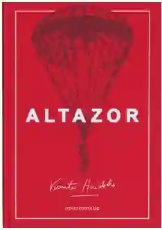 Altazor - Huidobro Vicente