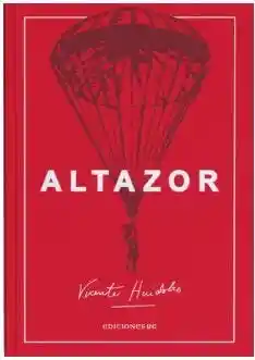 Altazor - Huidobro Vicente