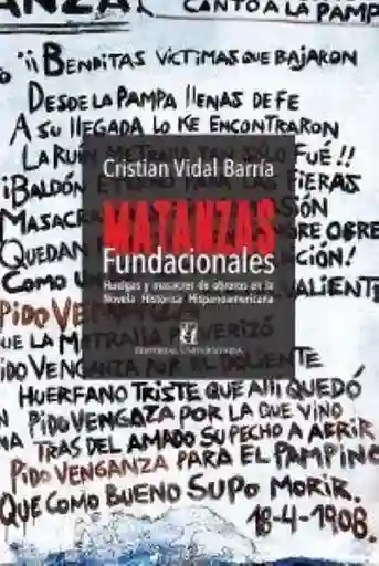 Matanzas Fundacionales - Cristian Vidal Barría