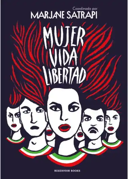 Mujer Vida Libertad - Satrapi Marjane