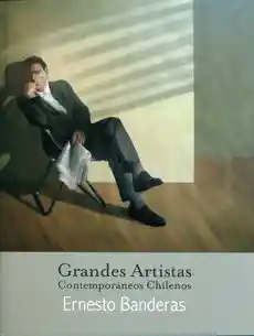 Ernesto Banderas - Grandes Artistas Cont