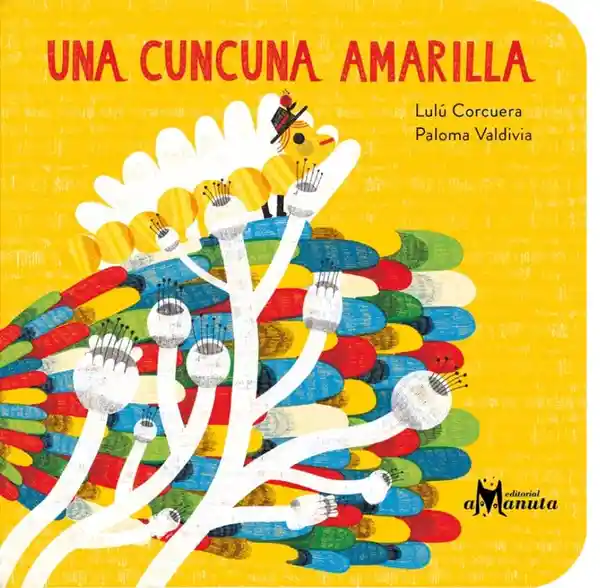 Amanuta Una Cuncuna Amarilla Para Niñas y Niños