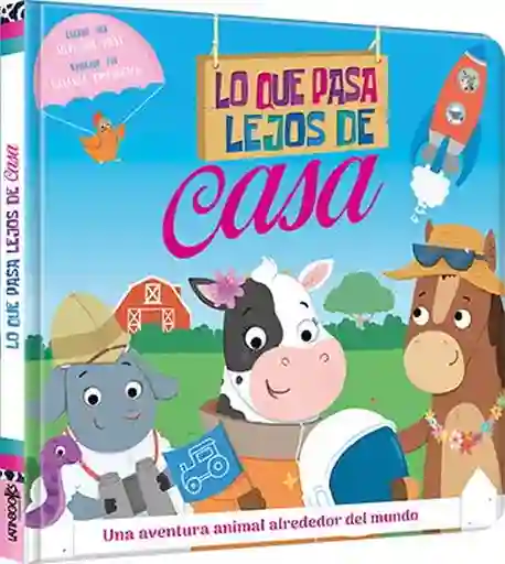 Lo Que Pasa Lejos de Casa - Latinbooks