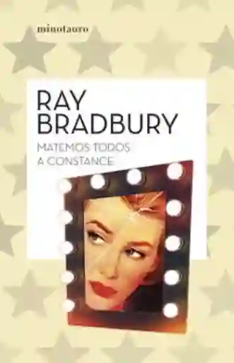 Matemos Todos a Constance - Bradbury Ray