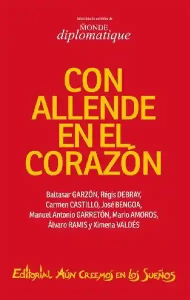 Con Allende en el Corazón - VV. AA