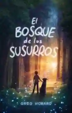 El Bosque de Los Susurros