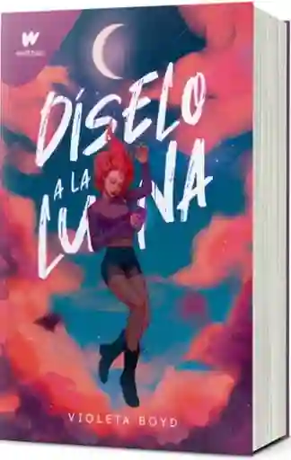 Díselo a la Luna - Boyd Violeta
