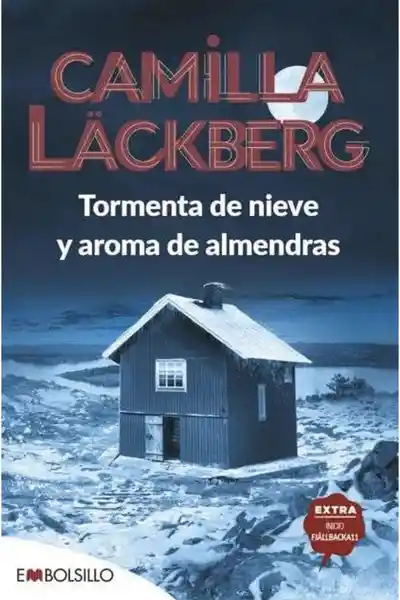 Tormenta de Nieve y Aroma de Almendras - Camilla Lackberg